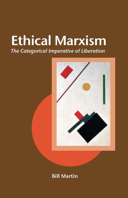 Ethical Marxism : The Categorical Imperative of Liberation, EPUB eBook