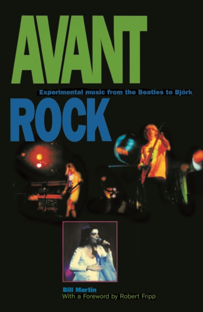 Avant Rock : Experimental Music from the Beatles to Bjork, EPUB eBook