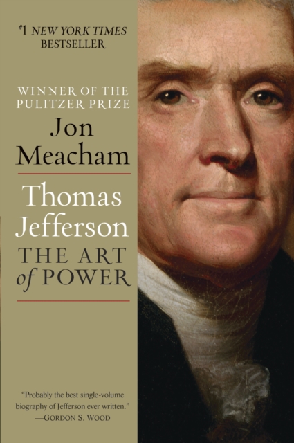 Thomas Jefferson: The Art of Power, Paperback / softback Book
