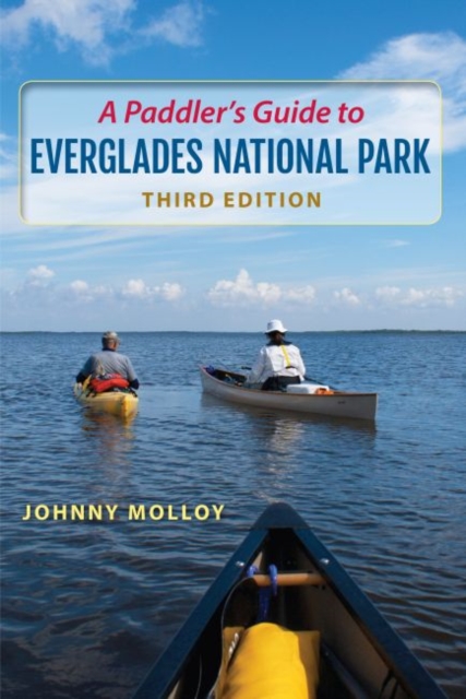 A Paddler's Guide to Everglades National Park, Paperback / softback Book