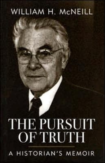 The Pursuit of Truth : A Historian's Memoir, Hardback Book