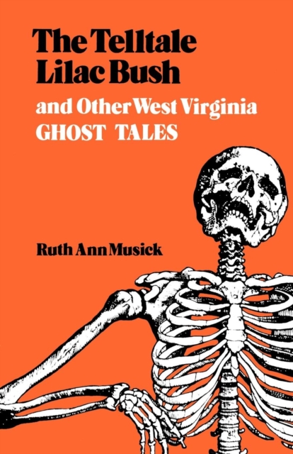 The Telltale Lilac Bush and Other West Virginia Ghost Tales, EPUB eBook