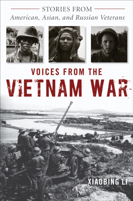 Voices from the Vietnam War : Stories from American, Asian, and Russian Veterans, EPUB eBook