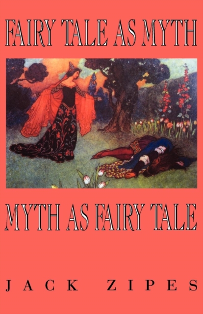 Fairy Tale as Myth/Myth as Fairy Tale, PDF eBook