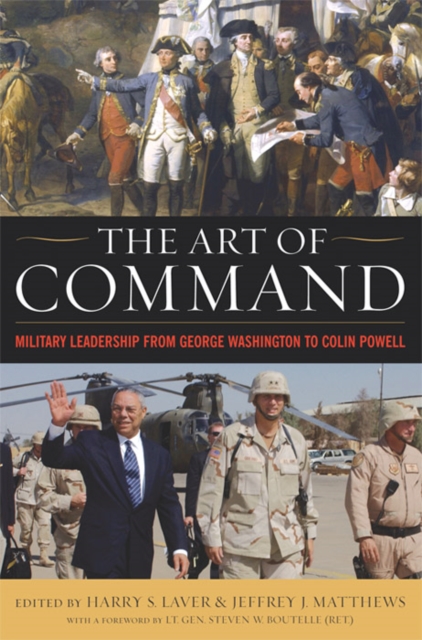 The Art of Command : Military Leadership from George Washington to Colin Powell, EPUB eBook