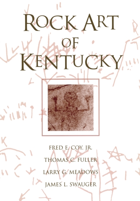 Rock Art Of Kentucky, Paperback / softback Book