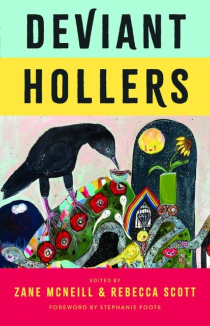 Deviant Hollers : Queering Appalachian Ecologies for a Sustainable Future, Hardback Book