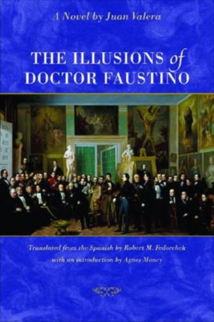 The Illusions of Doctor Faustino : A Novel, Paperback / softback Book