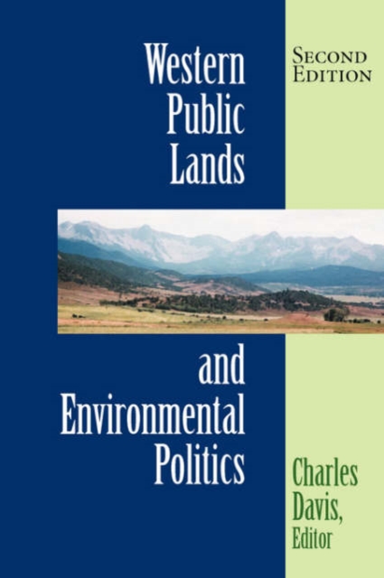 Western Public Lands And Environmental Politics, Second Edition, Paperback / softback Book