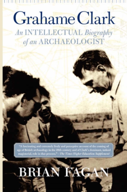 Grahame Clark : An Intellectual Biography Of An Archaeologist, Paperback / softback Book