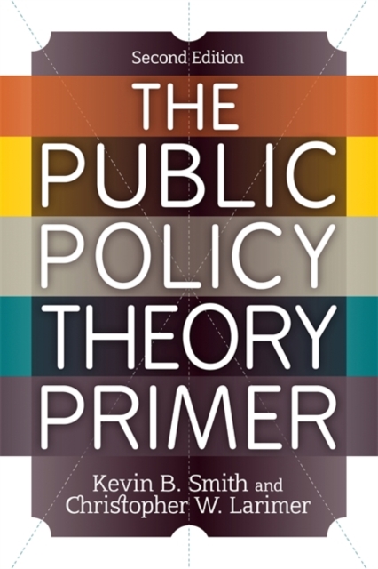 The Public Policy Theory Primer, Paperback Book