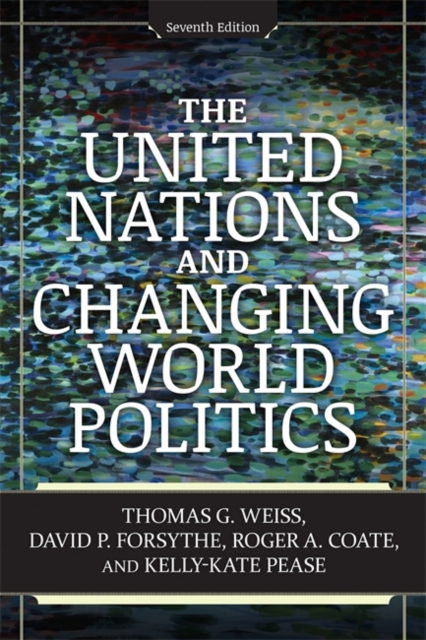 The United Nations and Changing World Politics, Paperback Book