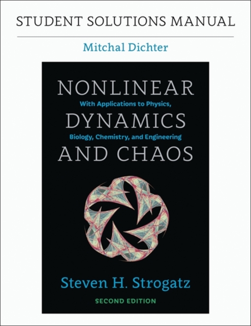 Student Solutions Manual for Nonlinear Dynamics and Chaos, 2nd edition, Paperback / softback Book