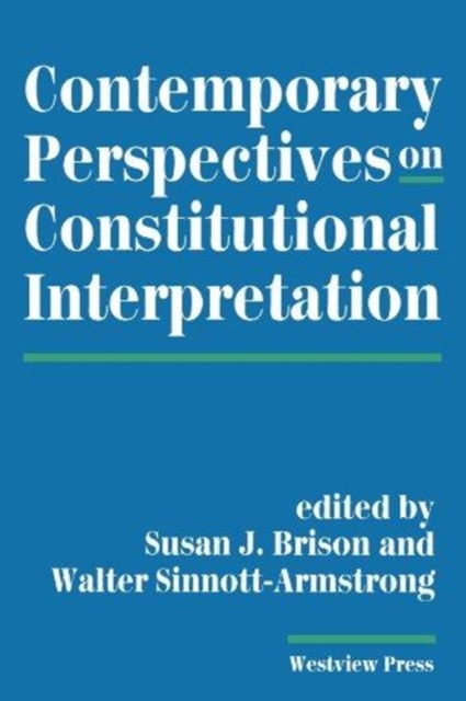 Contemporary Perspectives On Constitutional Interpretation, Paperback / softback Book