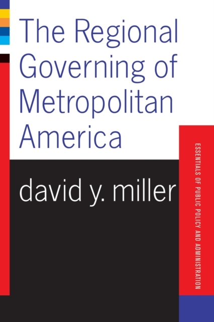 The Regional Governing Of Metropolitan America, Paperback / softback Book