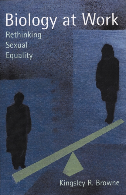 Biology at Work : Rethinking Sexual Equality, PDF eBook
