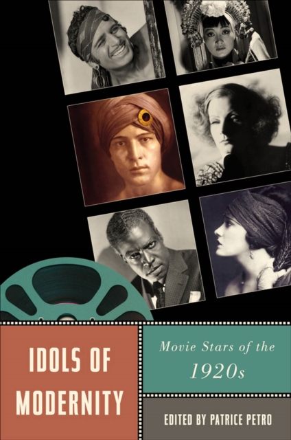 Idols of Modernity : Movie Stars of the 1920s, Paperback / softback Book