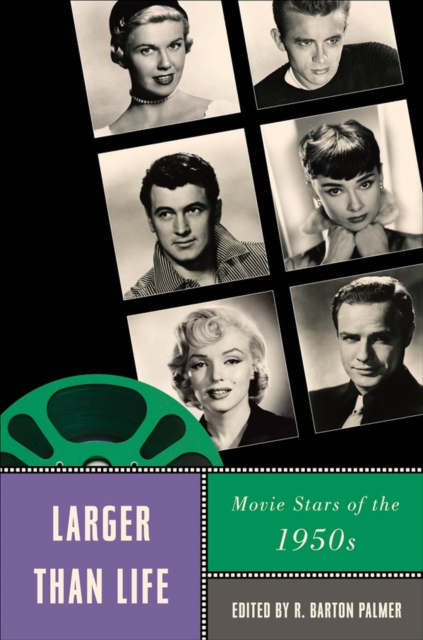 Larger Than Life : Movie Stars of the 1950s, Paperback / softback Book