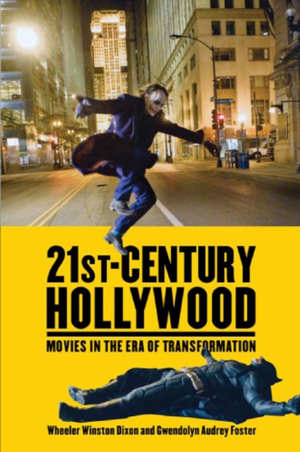 21st-Century Hollywood : Movies in the Era of Transformation, Hardback Book