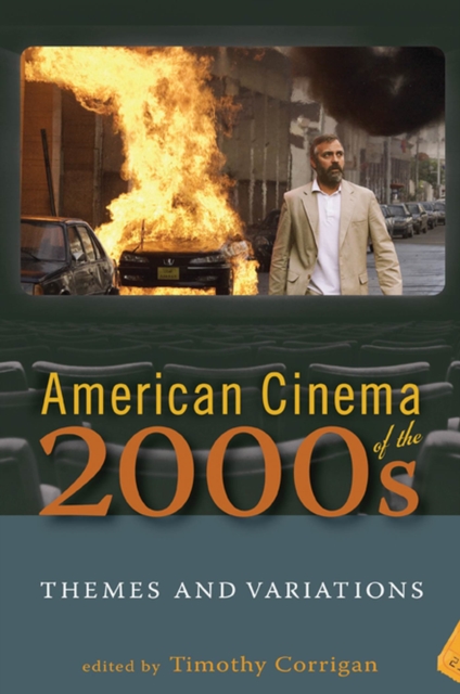 American Cinema of the 2000s : Themes and Variations, Paperback / softback Book