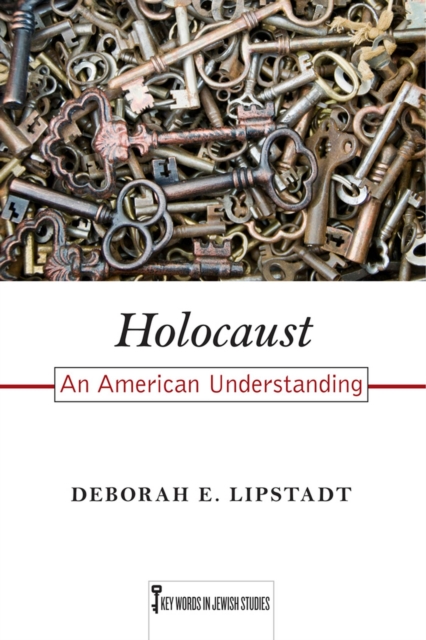 Holocaust : An American Understanding, Hardback Book