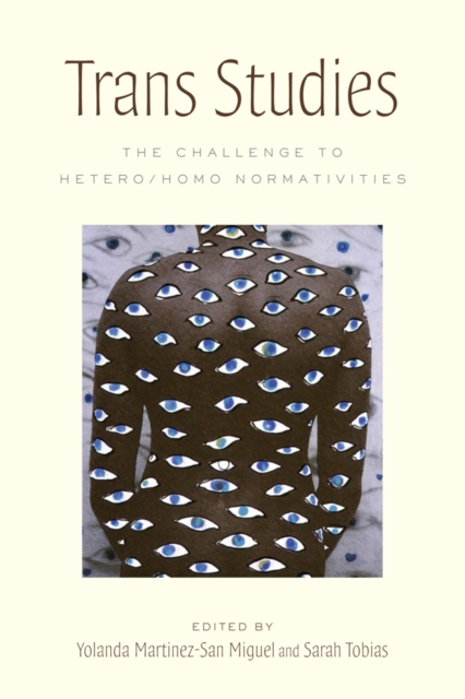 Trans Studies : The Challenge to Hetero/Homo Normativities, PDF eBook