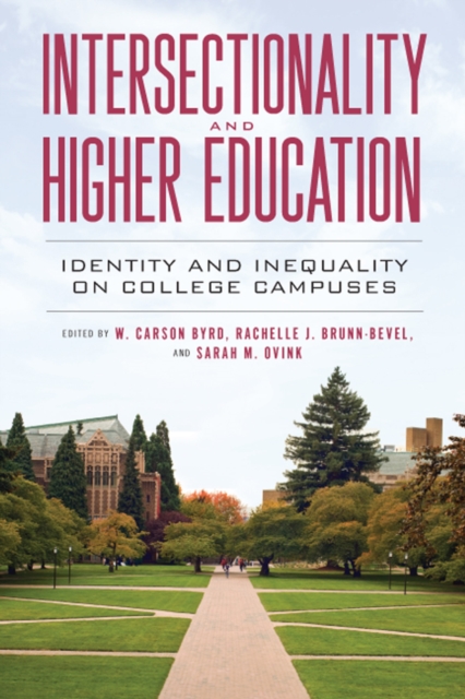 Intersectionality and Higher Education : Identity and Inequality on College Campuses, EPUB eBook