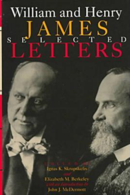 William and Henry James : Selected Letters, Hardback Book