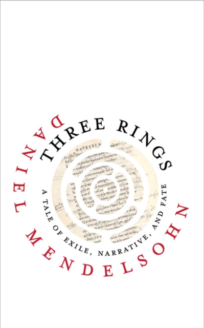 Three Rings : A Tale of Exile, Narrative, and Fate, EPUB eBook