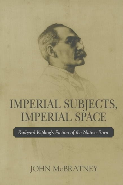 IMPERIAL SUBJECTS IMPERIAL SPACE: RUDYAR,  Book