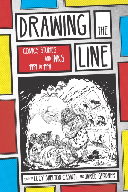 Drawing the Line : Comics Studies and INKS, 1994-1997, EPUB eBook