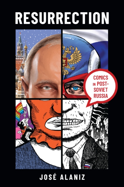 Resurrection : Comics in Post-Soviet Russia, EPUB eBook