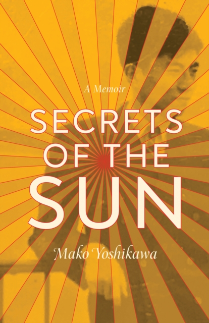 Secrets of the Sun : A Memoir, EPUB eBook