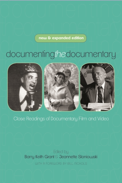 Documenting the Documentary : Close Readings of Documentary Film and Video, New and Expanded Edition, EPUB eBook
