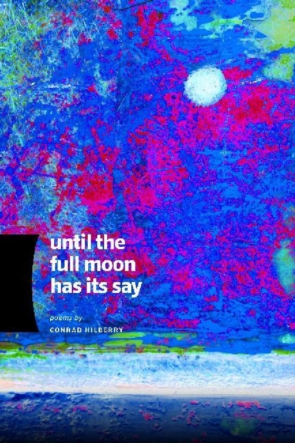 Until the Full Moon Has Its Say, Paperback / softback Book
