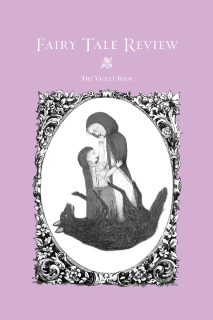 Fairy Tale Review : The Violet Issue #3, EPUB eBook