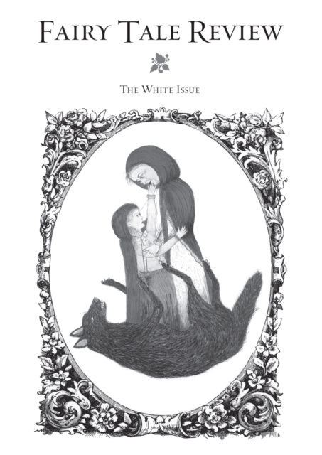 Fairy Tale Review : The White Issue #4, EPUB eBook