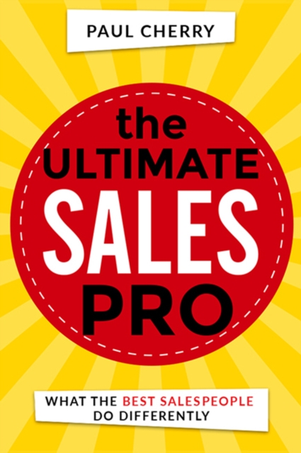 The Ultimate Sales Pro : What the Best Salespeople Do Differently, EPUB eBook