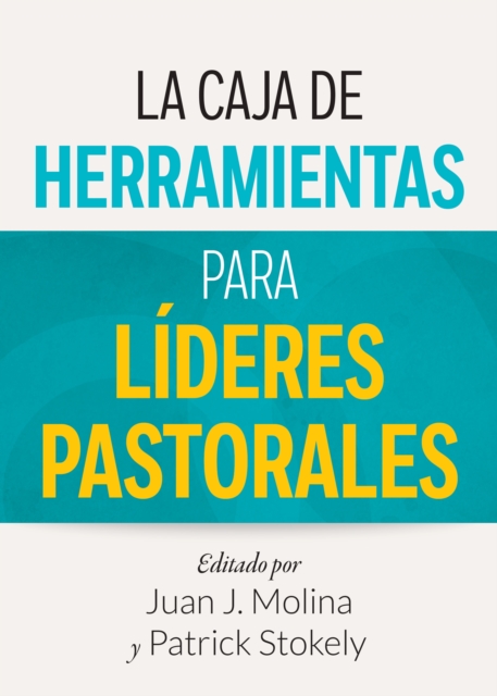 La Caja de Herramientas para Lideres Pastorales, EPUB eBook