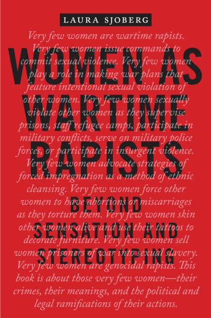 Women as Wartime Rapists : Beyond Sensation and Stereotyping, Hardback Book