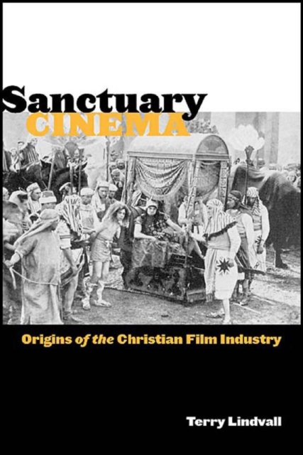 Sanctuary Cinema : Origins of the Christian Film Industry, EPUB eBook