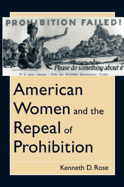 American Women and the Repeal of Prohibition, EPUB eBook