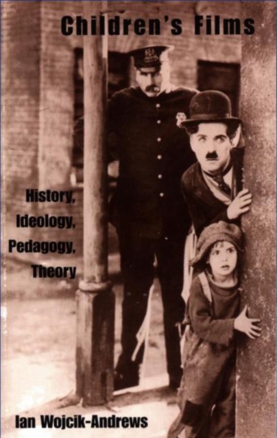 Children's Films : History, Ideology, Pedagogy, Theory, Paperback / softback Book