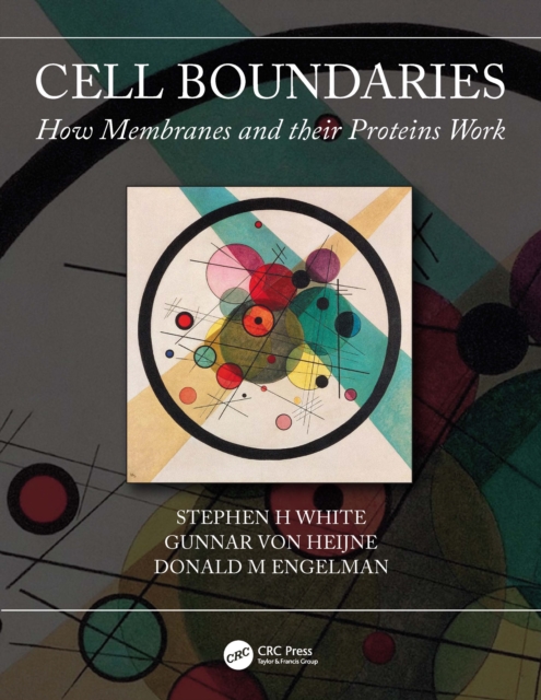 Cell Boundaries : How Membranes and Their Proteins Work, Hardback Book