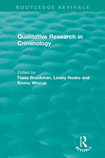 Qualitative Research in Criminology (1999), Paperback / softback Book
