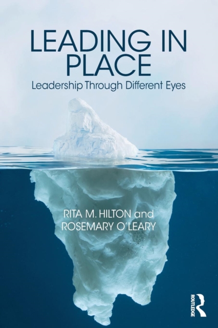 Leading in Place : Leadership Through Different Eyes, Paperback / softback Book