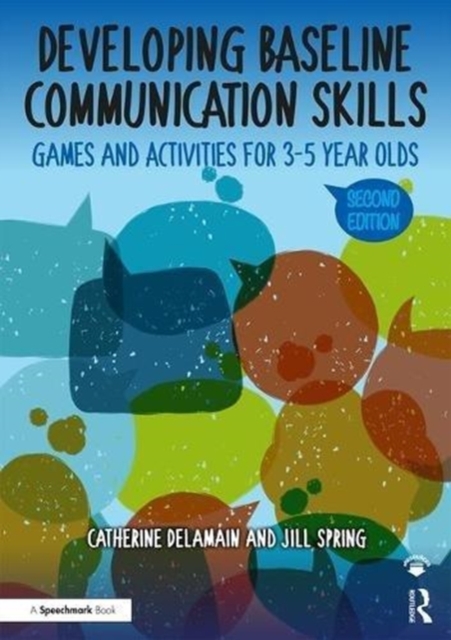 Developing Baseline Communication Skills : Games and Activities for 3-5 year olds, Paperback / softback Book