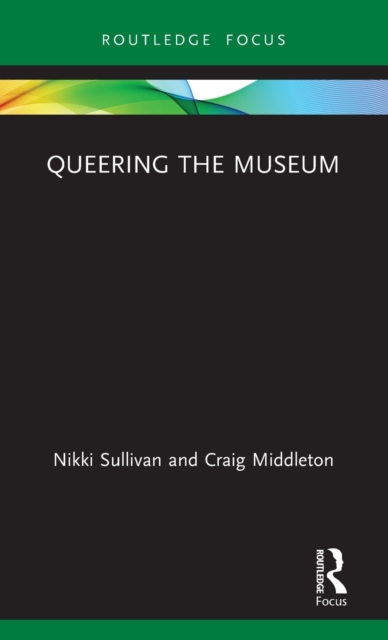 Queering the Museum, Hardback Book