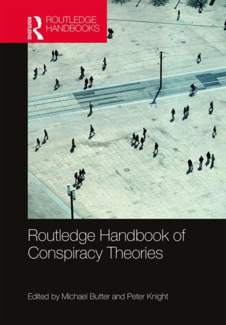 Routledge Handbook of Conspiracy Theories, Hardback Book
