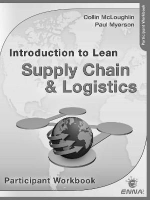 Intro to Lean Supply Chain & Logistics Participant Workbook, Paperback / softback Book